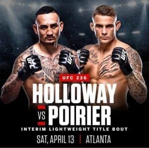 Holloway vs Poirier sat April 13 2019