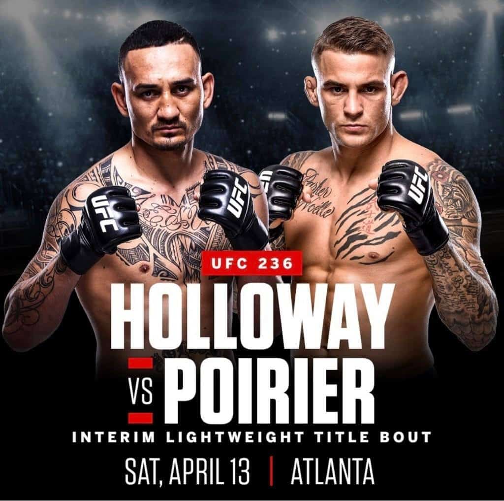 Holloway vs Poirier sat April 13 2019
